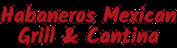 Habaneros Mexican Grill & Cantina